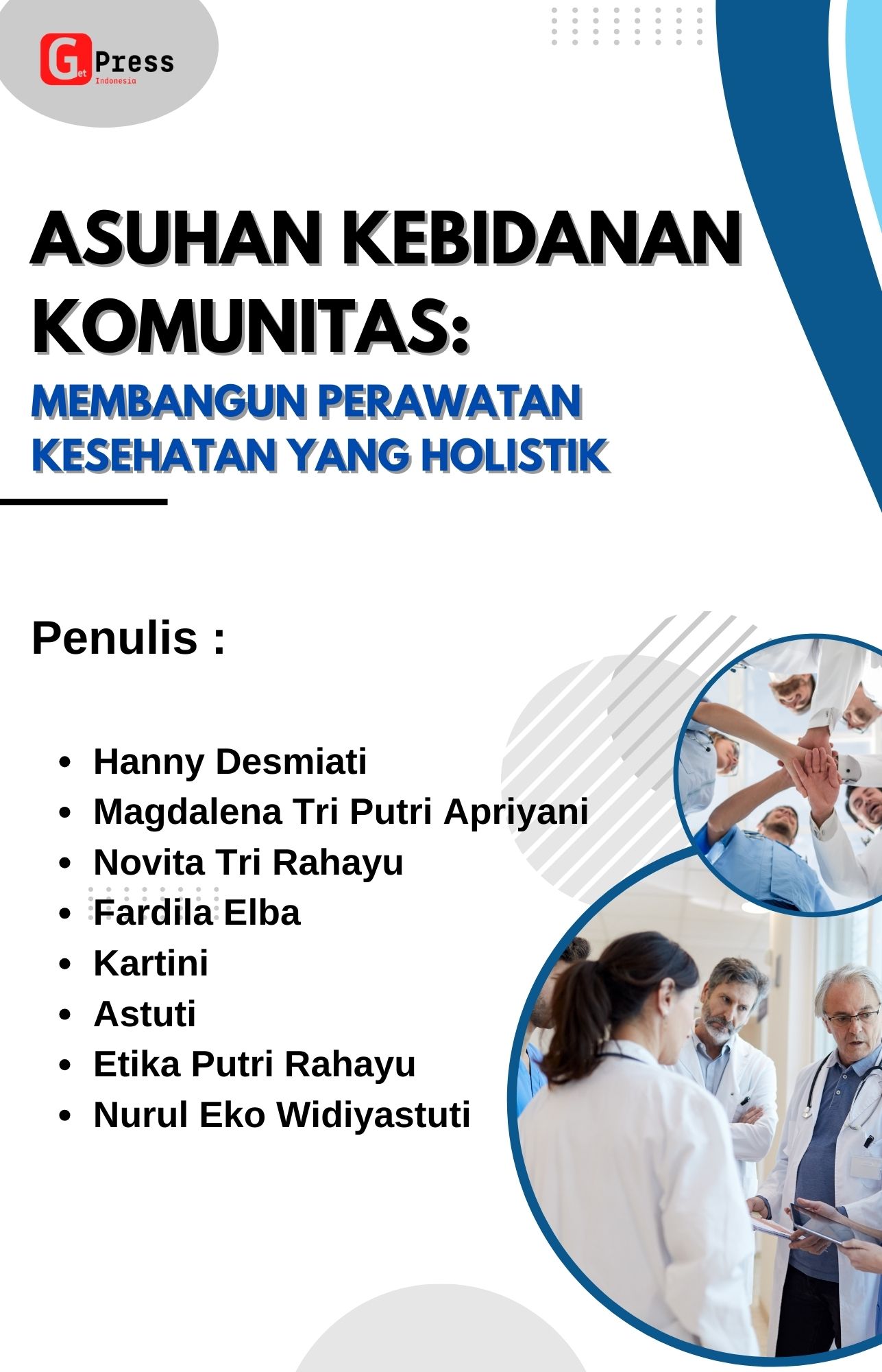 ASUHAN KEBIDANAN KOMUNITAS: MEMBANGUN PERAWATAN KESEHATAN  YANG HOLISTIK